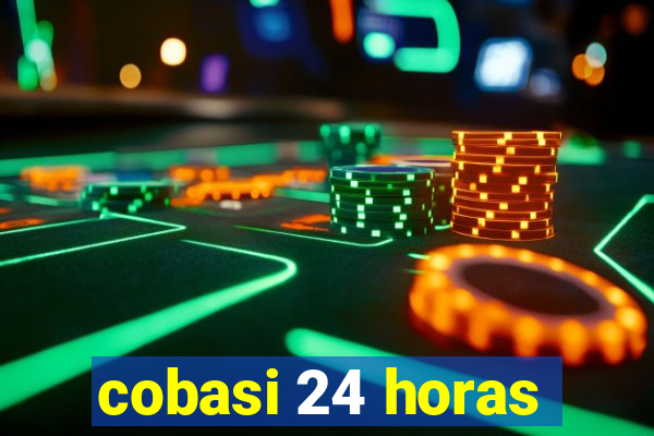 cobasi 24 horas